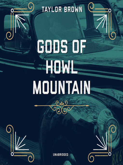 Title details for Gods of Howl Mountain by Taylor Brown - Wait list